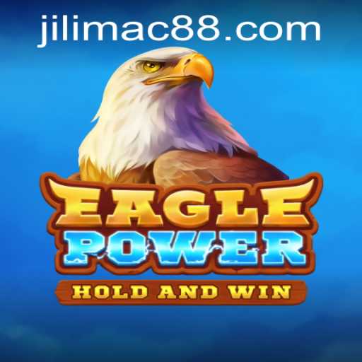 The Exciting World of EaglePower at JILIMAC Casino