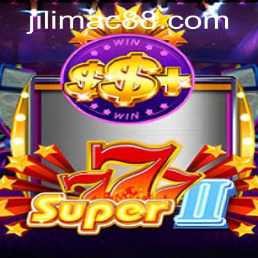 Exploring Super777II: A Thrilling Gamble at JILIMAC Casino
